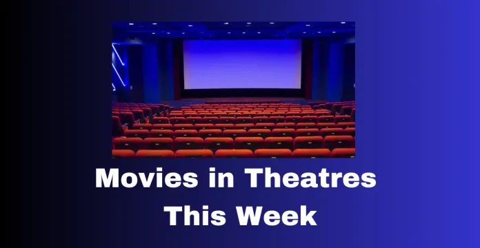 release, film, theaters